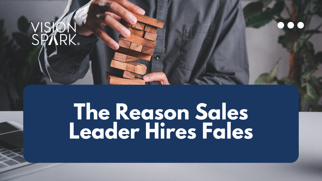 The Reason Sales Leader Hires Fales